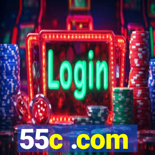 55c .com